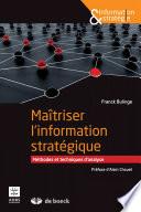Maîtriser l'information stratégique