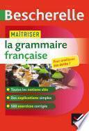 Maîtriser la grammaire française