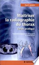 Maîtriser la radiographie du thorax