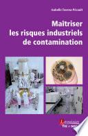 Maîtriser les risques industriels de contamination