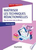 Maîtriser les techniques rédactionnelles - Pour des écrits clairs, positifs et efficaces