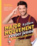 MajorMouvement 8 piliers pour rester jeune le plus longtemps possible