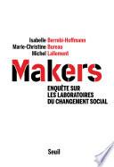 Makers - Enquête sur les laboratoires du changement social