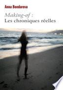 Making-of : Les chroniques réelles