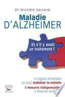 Maladie d'Alzheimer- Et s'il y avait un traitement ?