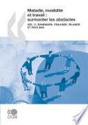 Maladie, invalidité et travail : surmonter les obstacles (Vol. 3) Danemark, Finlande, Irlande et Pays-Bas