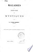Maladies et facultés diverses des mystiques