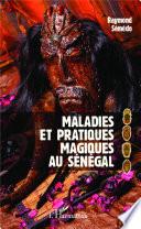 Maladies et pratiques magiques au Sénégal