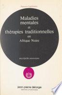 Maladies mentales et thérapies traditionnelles en Afrique noire