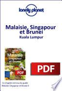 Malaisie, Singapour et Brunei - Kuala Lumpur