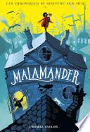 Livre Malamander. Les Chroniques de Sinistre-sur-Mer, tome 1