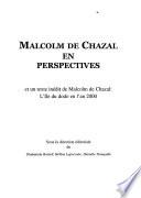 Malcolm de Chazal en perspectives et un texte inédit de Malcolm de Chazal