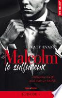 Malcolm le sulfureux - tome 1 Episode 4