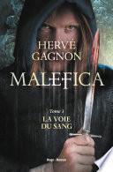 Malefica - tome 3 La voie du sang