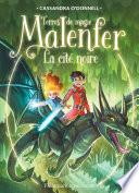 Malenfer - Terres de magie (Tome 7) - La cité noire