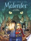 Malenfer (Tome 1) - La Forêt des ténèbres