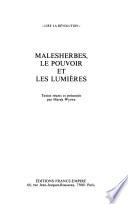 Malesherbes, le pouvoir et les Lumières