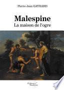 Malespine – La maison de l'ogre