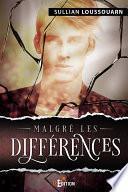 Malgré les différences