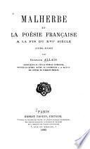 Malherbe et la poésie française à la fin du XVIe siècle, 1585-1600
