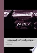 Malraux, l'épée et la plume