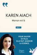 Maman est là