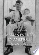 Maman est née en Amérique