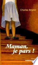 Maman, je pars