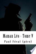Maman Léo - Tome V