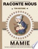 Mamie raconte nous ton histoire