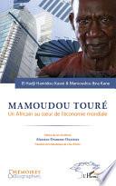 Mamoudou Touré. Un africain au coeur de l'économie mondiale