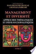 Management et diversité. Approches thématiques et défis sociopolitiques. Tome 2