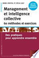 Management et intelligence collective 60 méthodes et exercices