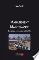 Management Maintenance Cas d'une entreprise pétrolière