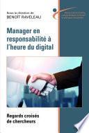 Manager en responsabilité à l’heure du digital