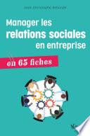 Manager les relations sociales en entreprise