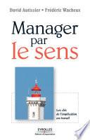 Manager par le sens