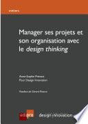 Manager ses projets et son organisation avec le design thinking