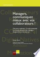 Managers, communiquez mieux avec vos collaborateurs