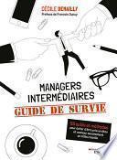 Managers intermédiaires : guide de survie