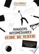 Managers intermédiaires : guide de survie