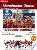 Manchester United - L’épopée continue