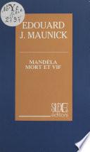 Mandéla mort et vif