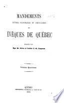 Mandements, lettres pastorales et circulaires des évêques de Québec