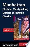 Manhattan : Chelsea, Meatpacking District et Flatiron District