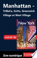 Manhattan : Tribeca, Soho, Greenwich Village et West Village