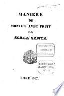 Manière de monter avec fruit la Scala Santa
