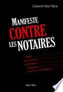 Manifeste contre les notaires