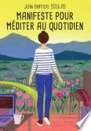 Manifeste pour méditer au quotidien