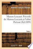 Manon Lescaut. Précédé de Manon Lescaut Et l'Abbé Prévost